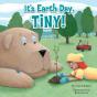 It'S Earth Day, Tiny! - Preview