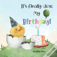 It'S Finally Here My Birthday!