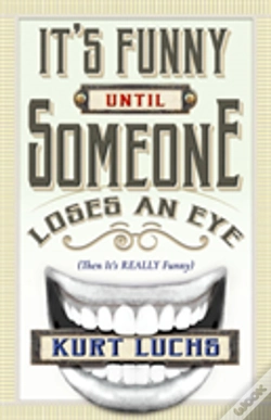 Capa do artigo It'S Funny Until Someone Loses An Eye (Then Its Really Funny)