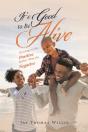 It'S Good To Be Alive - Preview
