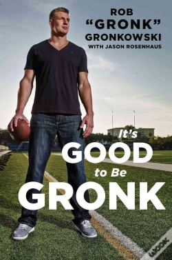 Capa do artigo It'S Good To Be Gronk