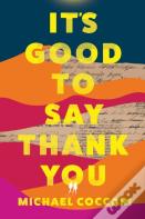 It'S Good To Say Thank You