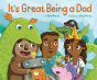 It'S Great Being A Dad - Preview