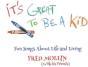 It's Great to Be a Kid - CD - Preview