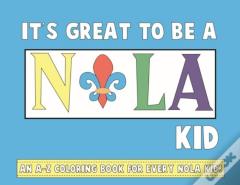 It'S Great To Be A Nola Kid