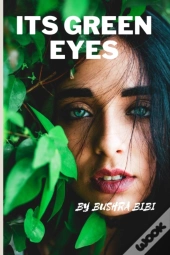 Its Green Eyes