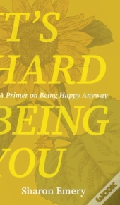 It'S Hard Being You
