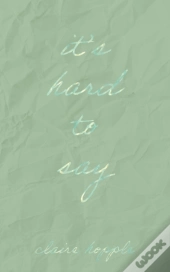 It'S Hard To Say