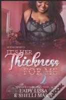 It'S Her Thickness For Me 2