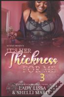 It'S Her Thickness For Me 3