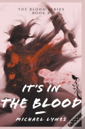 It'S In The Blood