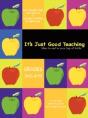 It'S Just Good Teaching: Ideas To Add To - Preview