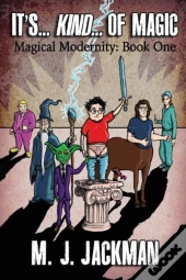 It'S... Kind... Of Magic