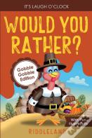 It'S Laugh O'Clock - Would You Rather? Gobble Gobble Edition