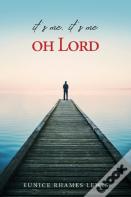 It'S Me, It'S Me, Oh Lord
