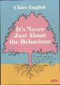 It'S Never Just About The Behaviour - Preview