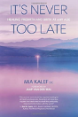 It'S Never Too Late - Preview
