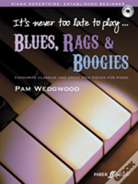 It'S Never Too Late To Play Blues, Rags & Boogies
