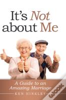 It'S Not About Me
