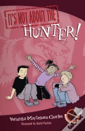 It'S Not About The Hunter!