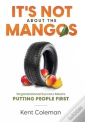 It'S Not About The Mangos