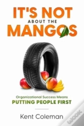 It'S Not About The Mangos