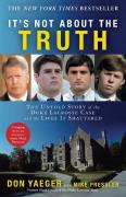It'S Not About The Truth