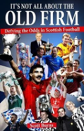 It'S Not All About The Old Firm