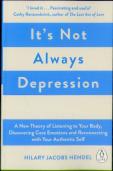 It'S Not Always Depression