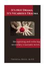 It'S Not Drama, It'S Vicarious Trauma: R - Preview