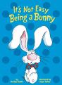 It'S Not Easy Being A Bunny - Preview