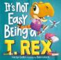 It'S Not Easy Being A T. Rex - Preview