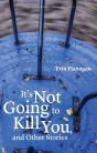 It'S Not Going To Kill You, And Other Stories - Preview