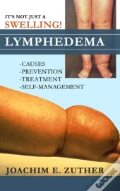 It'S Not Just A Swelling! Lymphedema