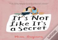 It'S Not Like It'S A Secret