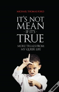 Capa do artigo It'S Not Mean If It'S True: More Trials From My Queer Life