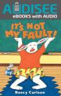 It'S Not My Fault! - Preview