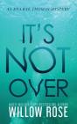 It'S Not Over - Preview