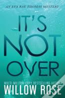 It'S Not Over