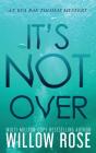 It'S Not Over - Preview