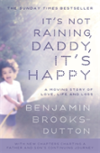It'S Not Raining, Daddy, It'S Happy