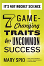 It'S Not Rocket Science: 7 Game-Changing Traits For Uncommon Success - Preview