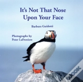 It'S Not That Nose Upon Your Face