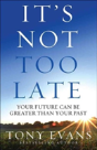Its Not Too Late - Preview