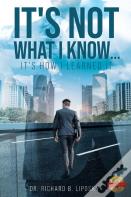 It'S Not What I Know...It'S How I Learned It
