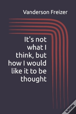 Capa do artigo It'S Not What I Think, But How I Would Like It To Be Thought
