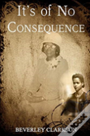 "It'S Of No Consequence"