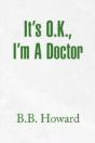 It'S O.K., I'M A Doctor - Preview