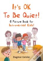 It'S Ok To Be Quiet!