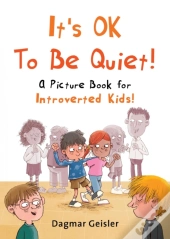 It'S Ok To Be Quiet!